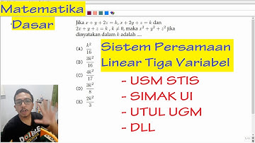 Matematika Dasar - Sistem Persamaan Linear Tiga Variabel. Soal Simak UI 2010.