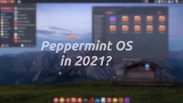 Peppermint OS 10 in 2021/2022: Still Alive and Kicking