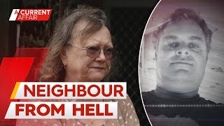 Elderly residents living in fear after government moves criminal next door | A Current Affair by A Current Affair 46,526 views 3 days ago 6 minutes, 26 seconds