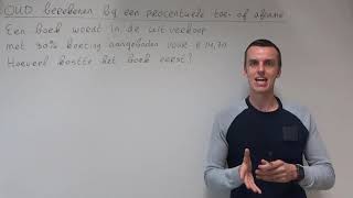Oud Berekenen Bij Een Procentuele Toe- Of Afname 3 Vwo
