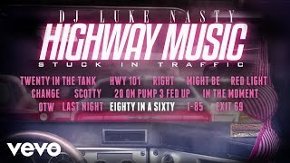 Dj Luke Nasty - Eighty In A Sixty (Audio)