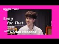 Declan McKenna | Song for That | Amazon Music