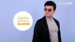 Dadish Aminov Sulgunim | Дадиш Аминов Сулгуним #UydaQoling