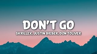 Skrillex, Justin Bieber, Don Toliver - Don't Go (Clean - Lyrics)