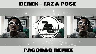 DEREK - Faz a Pose Pagodão Remix (EsilBeats)
