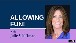Allowing FUN: EFT- Tapping with Julie Schiffman