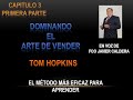 DOMINANDO EL ARTE DE VENDER  AUTOR TOM HOPKINS CAPITULO  3 EN LA VOZ DE JAVIER CALDERA