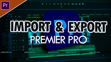 HOW TO IMPORT AND EXPORT IN PREMIERE PRO 2020: Quick and Easy Tutorial for Beginners
