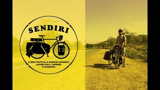 Sendiri (Trailer) - A solo bicycle and bodyboarding journey across Bali, Lombok & Sumbawa