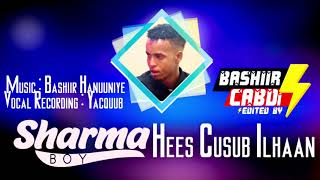 Sharma Boy Hees Cusub Ilhaan Africa Full Song 2021