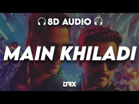 MAIN KHILADI ( Selfiee ) : 8D AUDIO🎧 | Akshay Kumar | Emraan Hashmi |  | Udit N | (Lyrics)