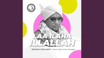Qosidah Laa Ilaha Illallah