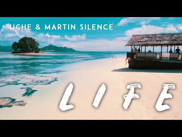 Uche ft Martin Silence - Life