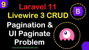 #9 Laravel 11 Livewire Pagination and UI Paginate Problem | Laravel 11 Livewire 3 CRUD