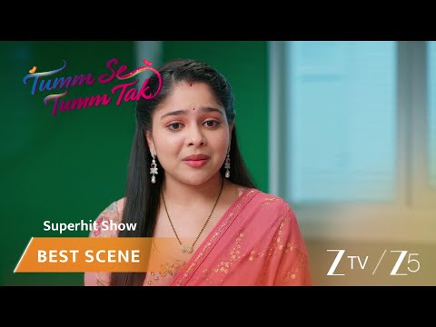 Tumm Se Tumm Tak | EP 471 | Best Scene | Zee TV APAC