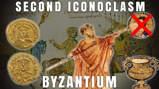 The Second Iconoclasm: Leo V and Michael II | Byzantine History