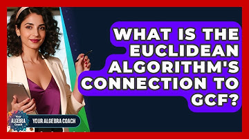 What Is The Euclidean Algorithm