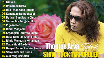Thomas Arya Rock Kapak Menggamit Memori - Thomas Arya Full Album Terbaik dan Terpopuler