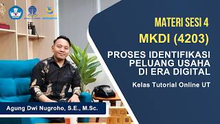 Sesi 4 Kelas Tutorial Online UT - Proses Identifikasi Peluang Usaha di Era Digital (MKDI 4203)