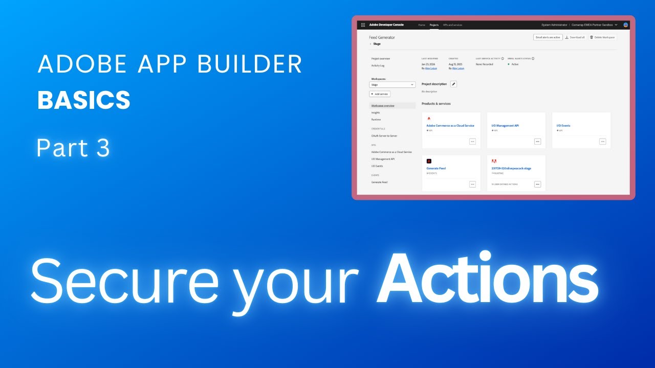 Adobe App Builder Basics. Part 3 - Secure Your Actions - YouTube