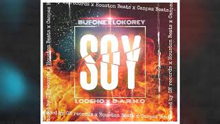 Soy Loko Rey X Bufone X D A R M O X Loosho