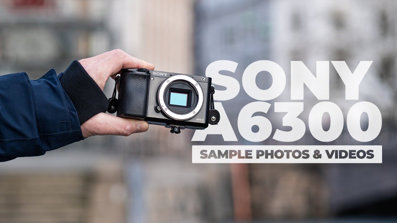Is SONY a6300 STILL Worth in 2022? With PHOTO & VIDEO samples