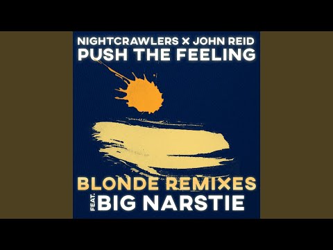 Push The Feeling (Blonde Remix)