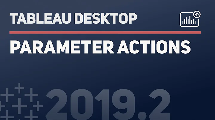 How to use Parameter actions in Tableau Desktop 2019.2 and newer