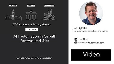 CTM | API automation in C# with RestAssured .Net | Bas Dijkstra