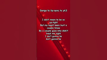 Songs to lip-sync to pt.3