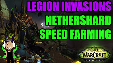 WoW Legion Invasions - Endless Nethershard Farming