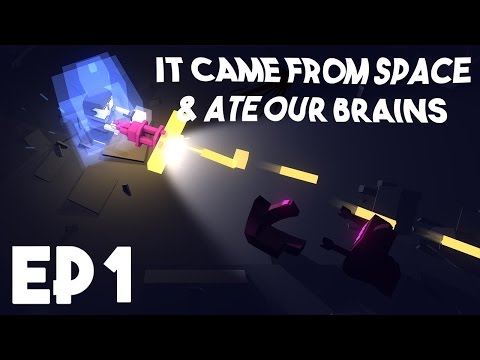It came from space, and ate our brains \ YOU CAN'T HAVE MY BRAINS \ Episode 1
