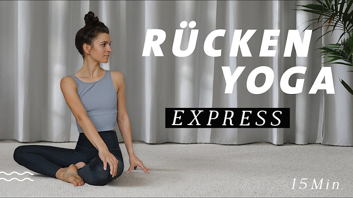 Rücken Yoga für Anfänger | Übungen gegen Rückenschmerzen und Verspannungen | 15 Min. Express