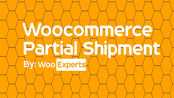 Woocommerce Partial Shipment