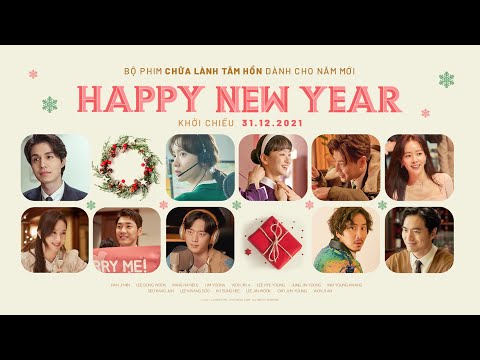 HAPPY NEW YEAR trailer - phim Hàn Quốc - DKKC: 31.12.2021
