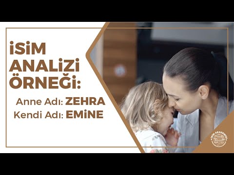 İsim Analizi Örneği: Anne Adı Zehra ,Kendi Adı Emine