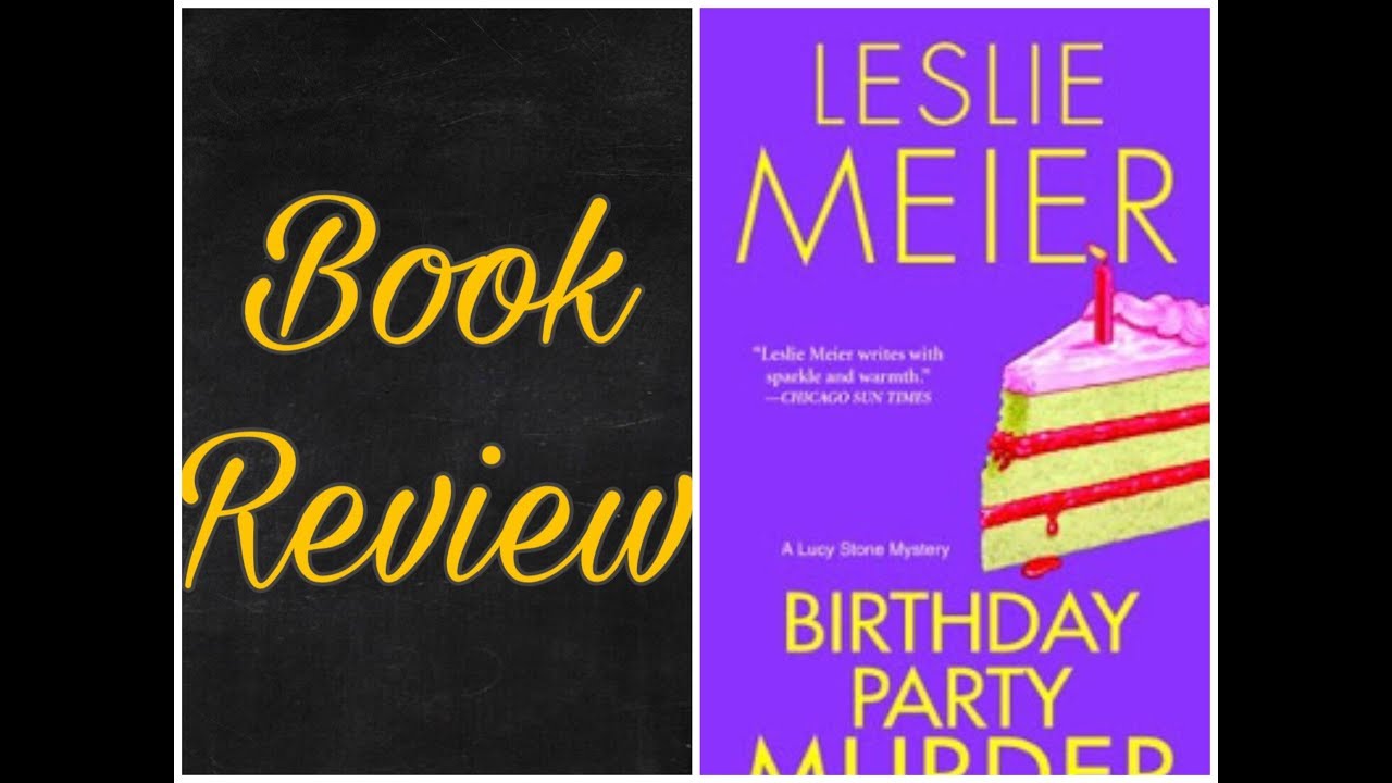 Birthday Party Murder by Leslie Meier Book Review
