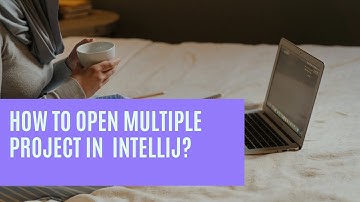 How to Open Multiple Project In Intellij?