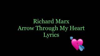 Richard Marx - Arrow Through My Heart (Lyrics)