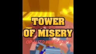 Tower of Misery auto win script