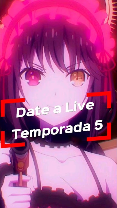 Date a live #datealiveseason5 #datealiveinfo #noticiaanime #tokisakiku