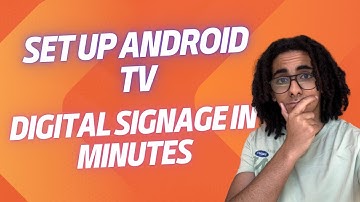 How to Set Up Android TV Digital Signage in Minutes