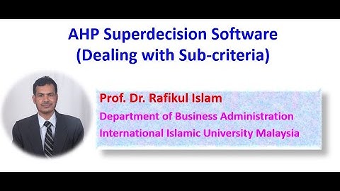 AHP Superdecision software for the beginners (Video 2)