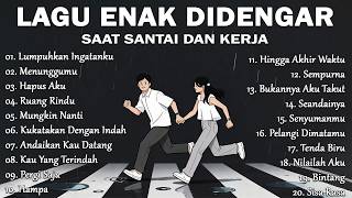 Lagu Indonesia Terbaru 2026 Terpopuler  Lagu Enak Didengar Saat Santai Dan Kerja