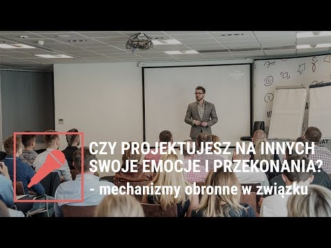 Wideo: Projekcja Psychologiczna: Jak Zauważyć I Co Robić