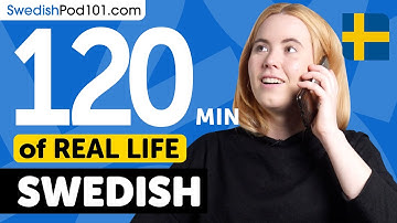 120 Minutes of Real-World Swedish Listening & Speaking Training
