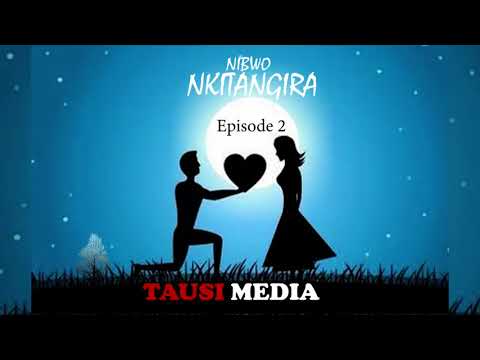 LOVE STORY NIBWO NKITANGIRA EP 02
