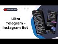 Ultra Hyper Telegram - Instagram Bot || Firmware 2.0 For Fast Sending Messages In Instagram || Free 