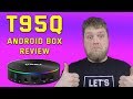 ♦ T95Q Android Box Review ♦ A Very Popular Device Right Now ♦ 4gb Ram 64gb Storage ♦