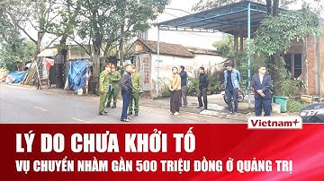 Vụ chuyển nhầm gần 500 triệu đồng ở Quảng Trị: Công an nêu lý do chưa khởi tố người nhận tiền